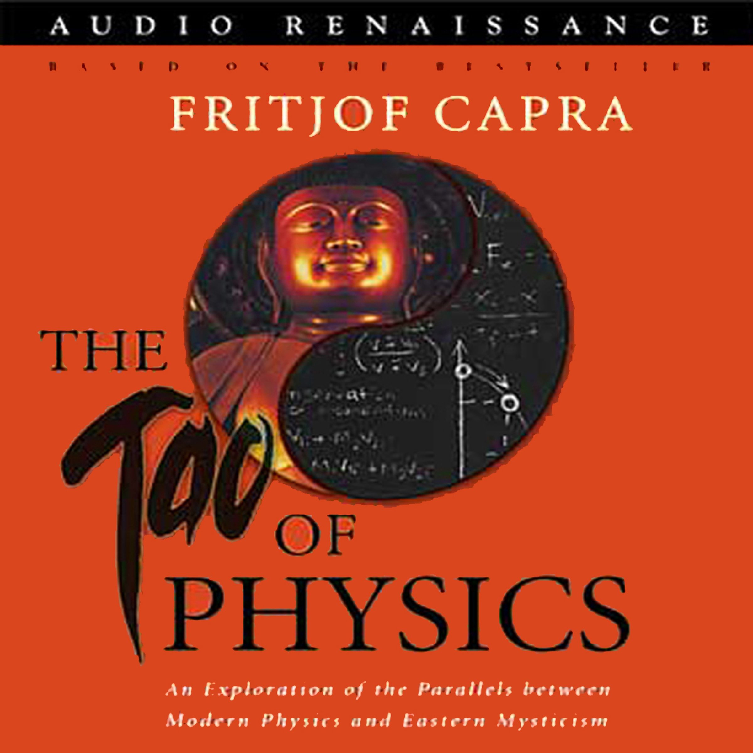 The Tao of Physics: An Exploration of the Parallels between Modern Physics and Eastern Mysticism