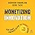 Monetizing Innovation: How Smart Companies Design the Product Around the Price