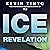 ICE Revelation: The ICE Trilogy, Book 3