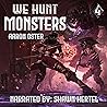 We Hunt Monsters 4
