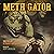 Meth Gator