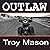 Outlaw: Iron Kingz, Book 1