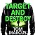 Target and Destroy