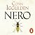 Nero: The Sunday Times Bestseller, an Epic Tale of Ancient Rome’s Most Notorious Emperor