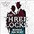 The Three Locks: A Sherlock Holmes Adventure, Book 4