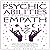 The Psychic Abilities of Being an Empath: A Practical Guide to Setting Boundaries Without Feeling Guilty, Protecting Yourself, and Increasing Your Self-Esteem... So You Can Take Control Back of Your Life