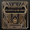 The Strange Case of Dr. Jeckyll and Mr. Hyde by Robert Louis Stevenson