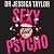 Sexy But Psycho: How the Patriarchy Uses Women’s Trauma Against Them
