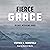 Fierce Grace: 30 Days with King David