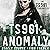 TS901: Anomaly: Rise of the Rebels: (TS901 Chronicles Series, Book 1