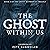 The Ghost Within Us: The Ghost Between Us, Book 3
