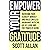 Empower Your Gratitude: Overcome Your Scarcity Mindset and Build Limitless Abundance with the Joy of Living and the Power of Giving