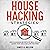House Hacking Strategies: Life-Changing Secrets of Real Estate, Learn How You Can Live for Free
