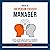 Tales of the Person-Focused Manager: Discover an Out-of-the-Box Approach to Management. Learn to Lead with Confidence, Improve Your Communication Skills, Organise Your Workplace & Inspire Your Team.