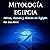 Mitología egipcia [Egyptian Mythology] by Juan Pérez