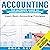 Accounting: The Ultimate Guide to Accounting for Beginners: Learn the Basic Accounting Principles