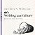 On Writing and Failure: Or, the Peculiar Perseverance Required to Endure the Life of a Writer