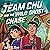 Team Chu and the Wild Ghost Chase: Team Chu, Book 3