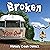 Broken