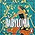 Babylonia by Costanza Casati Babylonia by Costanza Casati