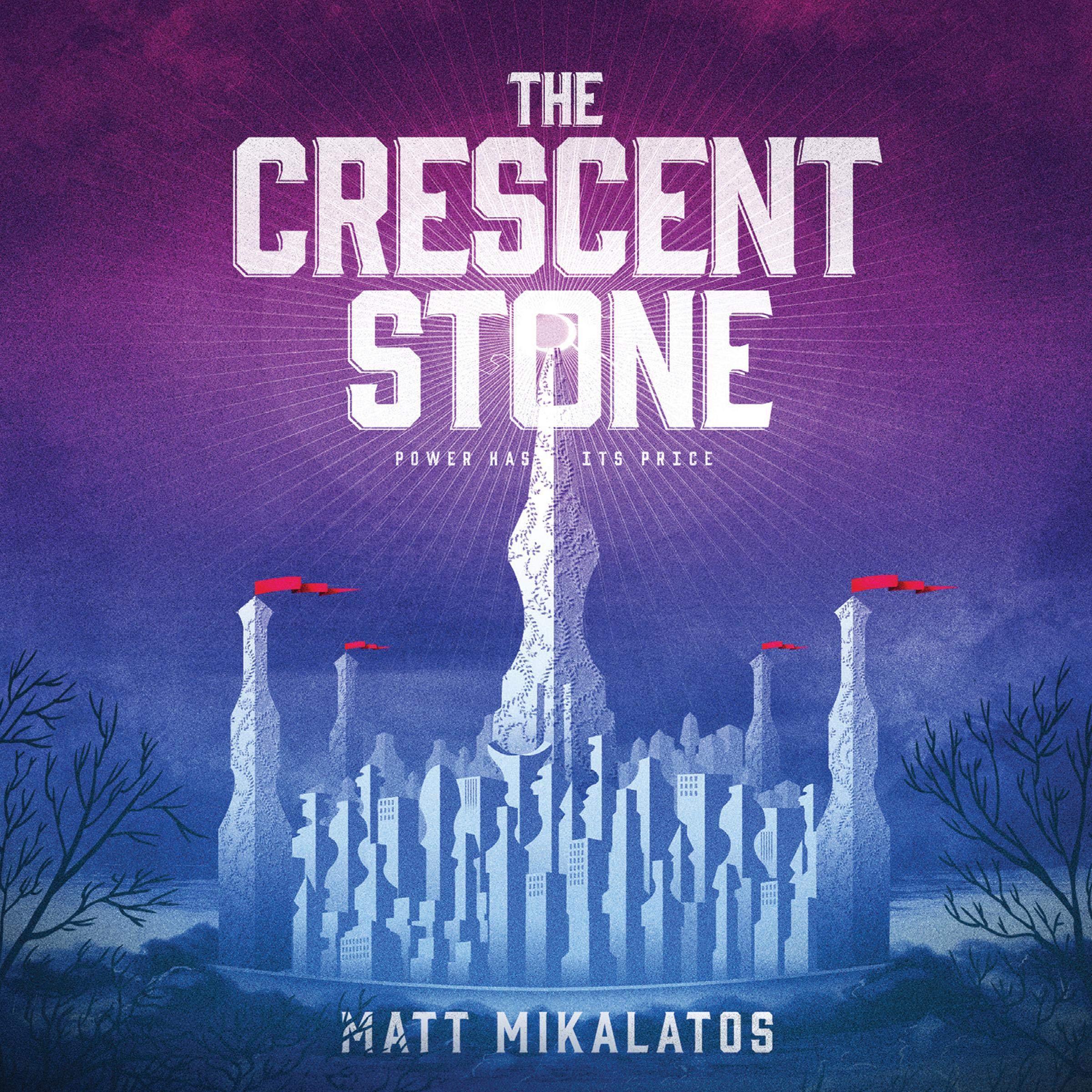 The Crescent Stone: The Sunlit Lands, Book 1