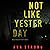 Not Like Yesterday: An Ilse Beck FBI Suspense Thriller, Book 3