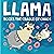 Llama Rocks the Cradle of Chaos: Llama, Book 3