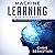 Machine Learning for Beginners: Absolute Beginners Guide, Learn Machine Learning and Artificial Intelligence from Scratch (Python, Machine Learning, Book 2)