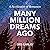 Many Million Dreams Ago: A Recollection of Romances