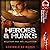 Heroes & Hunks: A Bad Boy Military Romance Collection