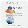 God Is Here: Reim...