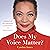 Does My Voice Matter?: A Journey of Self-Discovery, Authenticity, and Empowerment