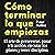 Cómo terminar lo que empiezas [How to Finish What You Start]: El arte de perseverar, pasar a la acción, ejecutar los planes y tener disciplina (Peter Hollins Español nº 3) [The Art of Persevering, Taking Action, Executing Plans and Having Discipline (P...