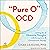 "Pure O" OCD: Letting Go of Obsessive Thoughts with Acceptance and Commitment Therapy