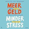 Meer geld, minder...