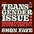 The Transgender Issue: Trans Justice Is Justice for All