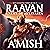 Raavan: Enemy of Aryavarta