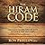 The Hiram Code: Discovering the Ancient Secrets for Favor in the Last Days