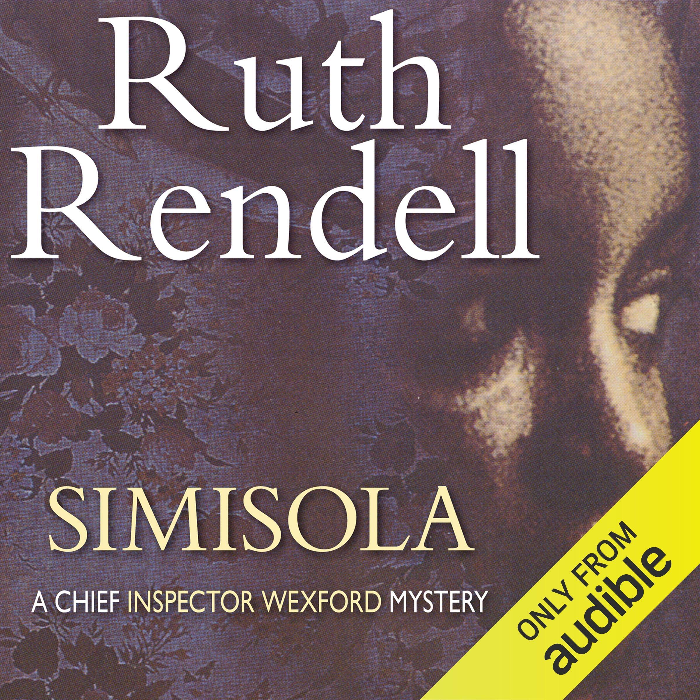 Simisola: A Chief Inspector Wexford Mystery, Book 16
