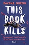 This Book Kills by Ravena Guron