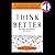 Think Better: An Innovator's Guide to Productive Thinking