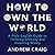 How to Own the World: A Plain English Guide to Thinking Globally and Investing Wisely