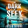 The Dark We Seek