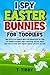 I Spy Easter Bunnies For To...