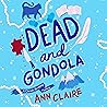 Dead and Gondola:...