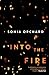 Into the Fire