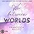 We between Worlds (German Edition): Ferham Creek, Band 1