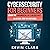 Cybersecurity for Beginners: Learn the Fundamentals of Cybersecurity in an Easy, Step-by-Step Guide
