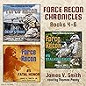 Force Recon Chronicles, Books 4-6