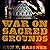 War on Sacred Grounds